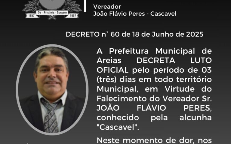 Areias decreta luto oficial após morte do vereador João Flávio Peres